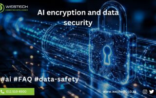 Is my data encrypted on these AI platforms? 3 Is My Data Encrypted When Using AI Platforms- Westech MSP Discusses (7)