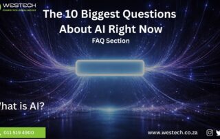 What is AI - top 10 Big AI Questions - Westech - FAQ
