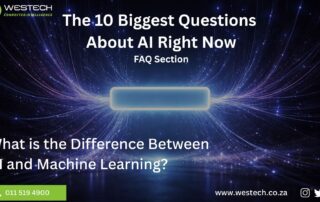 What is the Difference Between AI and Machine Learning - top 10 Big AI Questions - Westech - FAQ