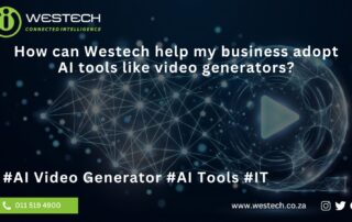 How can Westech help my business adopt AI tools like video generators - AI Video Generator - Westech FAQ