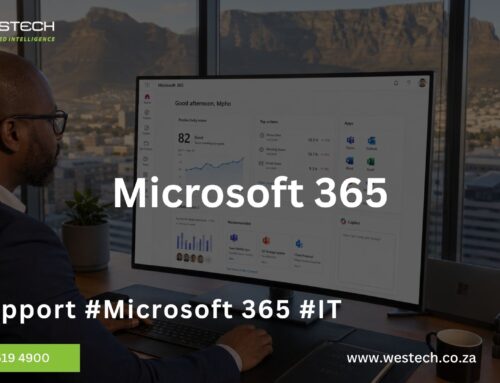 Microsoft Partner in South Africa - Westech Managed IT Services Provider 6 Microsoft 365: Cape Town’s Smartest IT Investment for 2026